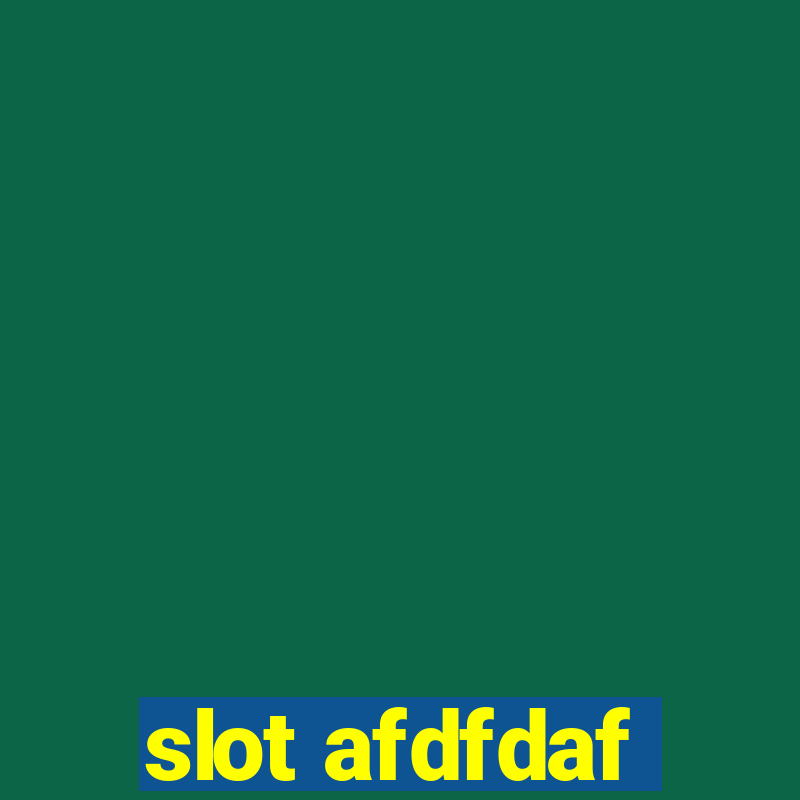 slot afdfdaf