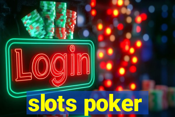 slots poker