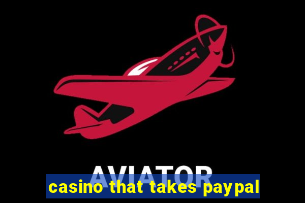 casino that takes paypal