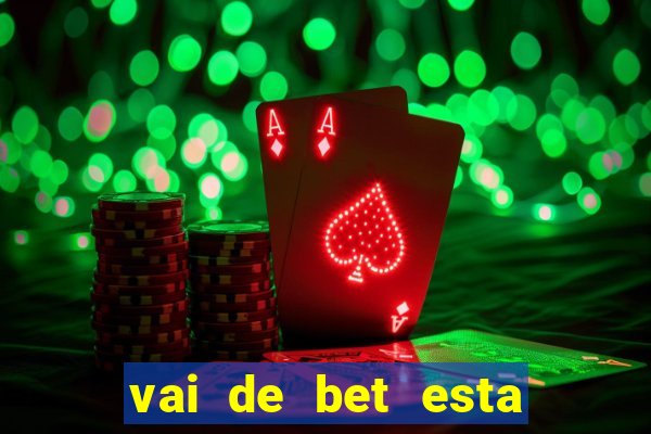 vai de bet esta sendo investigada