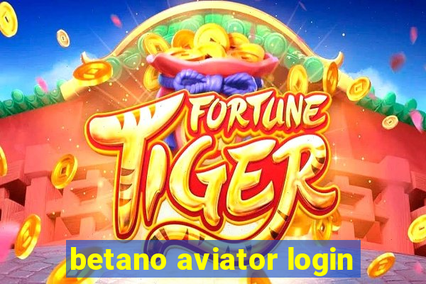 betano aviator login