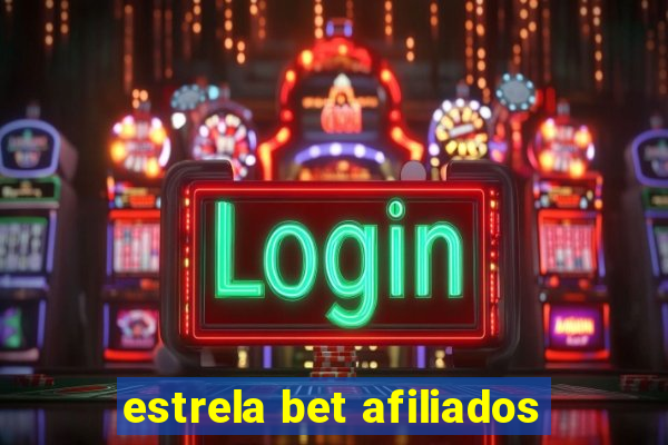 estrela bet afiliados