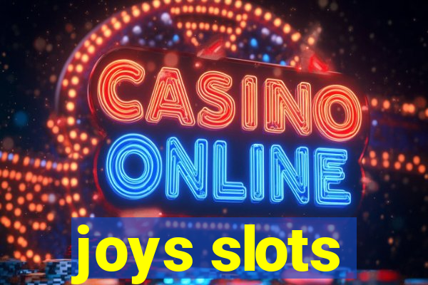 joys slots