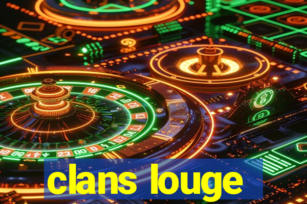 clans louge