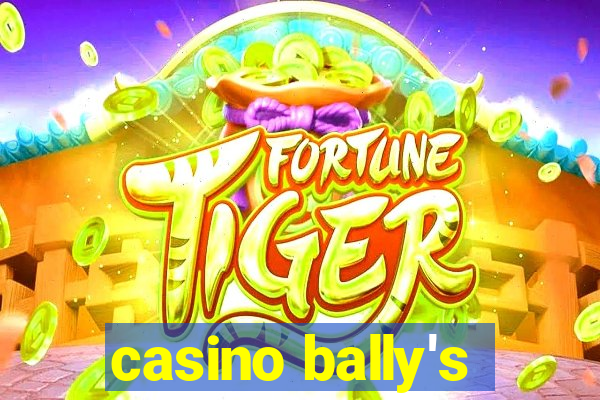 casino bally's