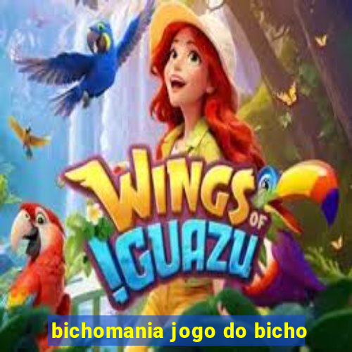 bichomania jogo do bicho