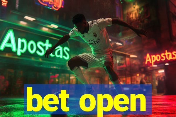 bet open