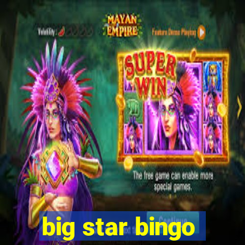 big star bingo