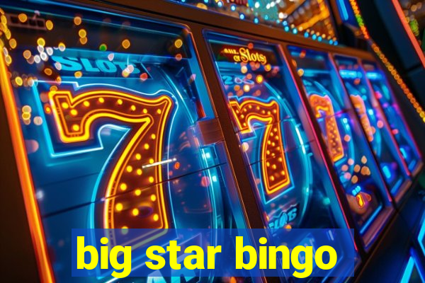 big star bingo