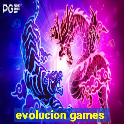 evolucion games