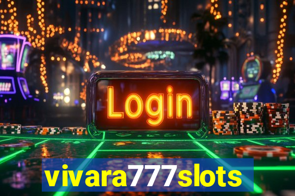 vivara777slots