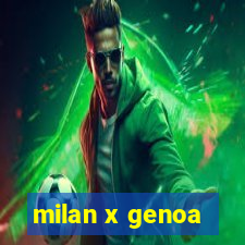 milan x genoa