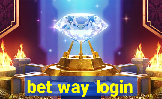 bet way login