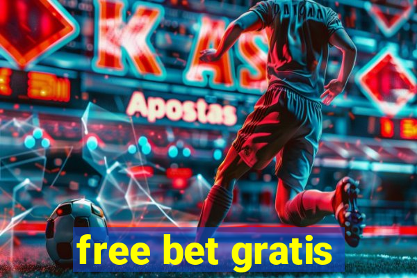 free bet gratis