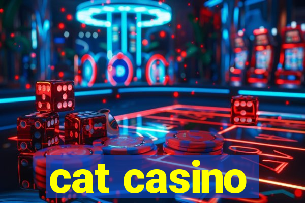 cat casino