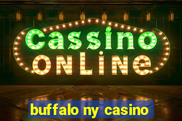 buffalo ny casino