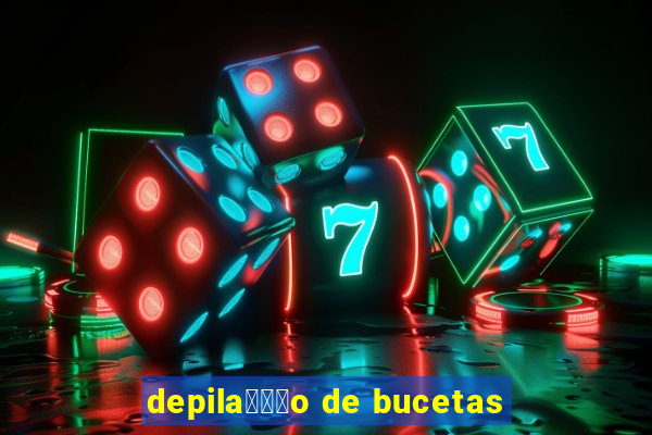 depila鑾借尗o de bucetas