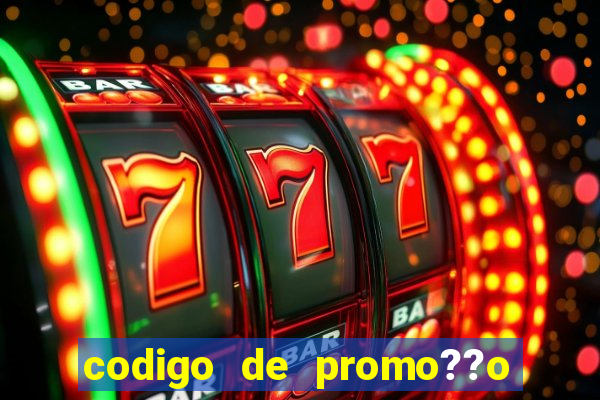 codigo de promo??o vai de bet