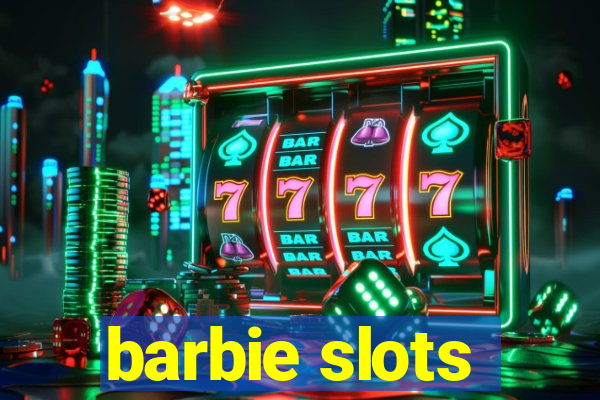 barbie slots