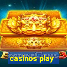 casinos play