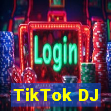 TikTok DJ