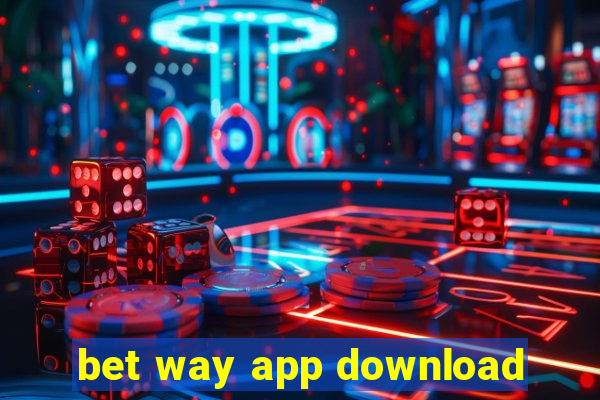 bet way app download