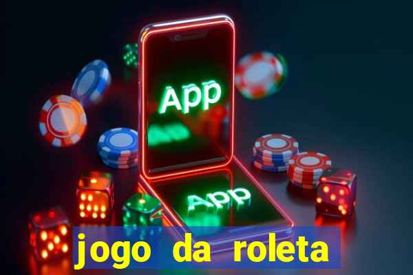 jogo da roleta online grátis