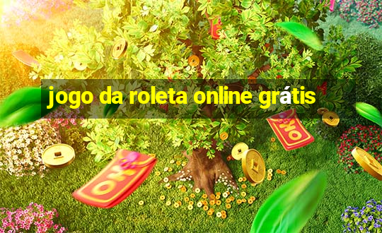 jogo da roleta online grátis