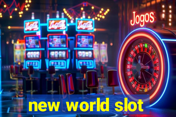 new world slot