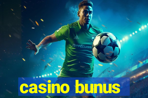 casino bunus