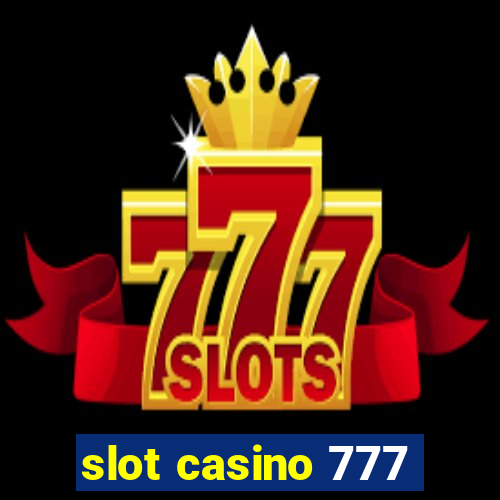 slot casino 777