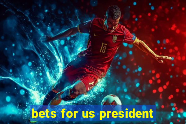 bets for us president