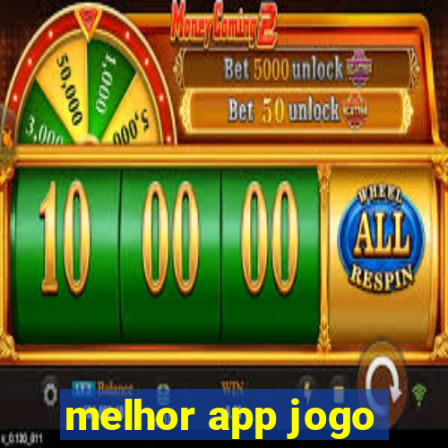 melhor app jogo