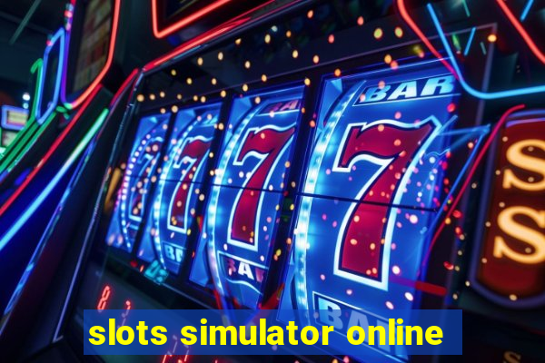 slots simulator online