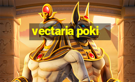 vectaria poki