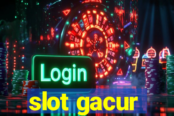 slot gacur