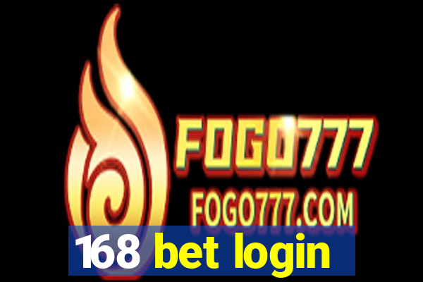 168 bet login