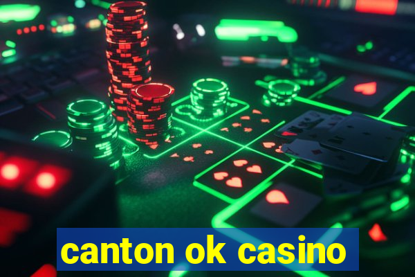 canton ok casino