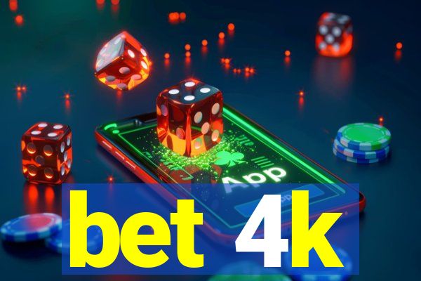 bet 4k