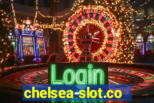 chelsea-slot.com