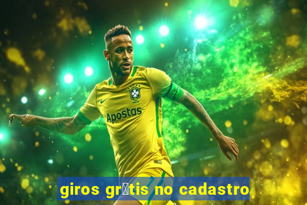 giros gr谩tis no cadastro