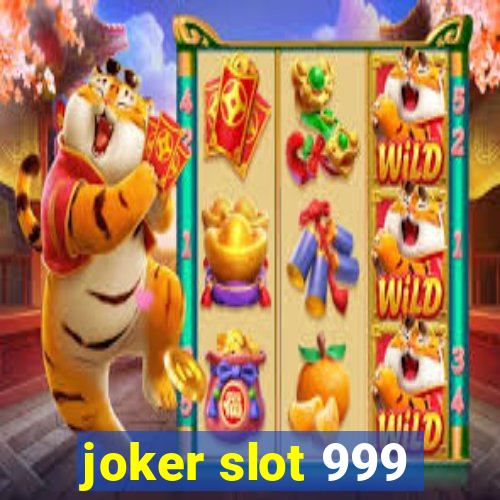 joker slot 999