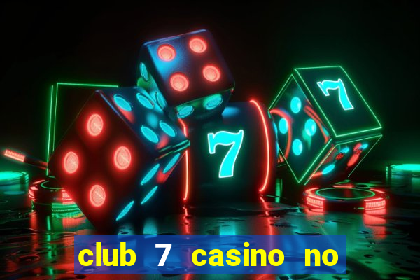 club 7 casino no deposit bonus