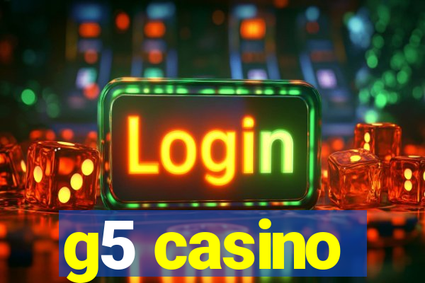 g5 casino