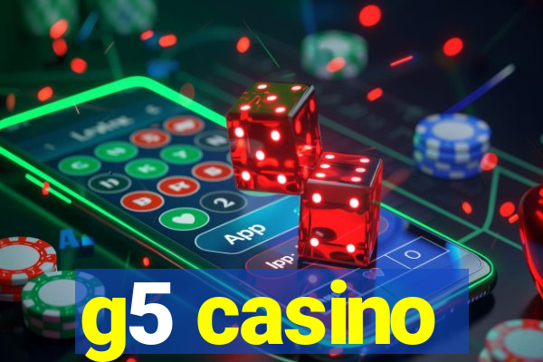 g5 casino