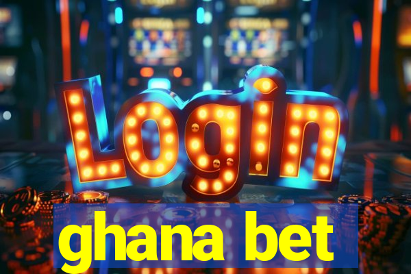 ghana bet