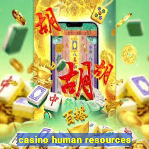 casino human resources