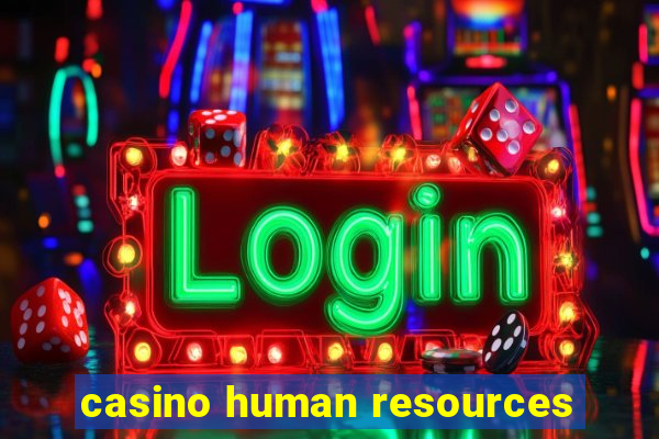 casino human resources