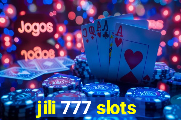 jili 777 slots