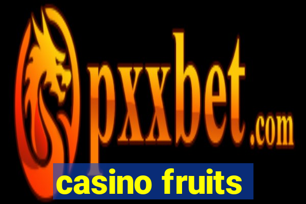 casino fruits